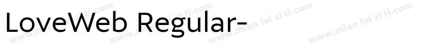 LoveWeb Regular字体转换